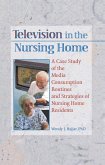 Television in the Nursing Home (eBook, PDF)