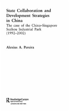 State Collaboration and Development Strategies in China (eBook, ePUB) - Pereira, Alexius