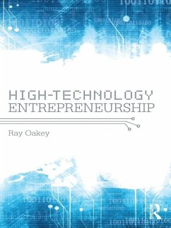 High-Technology Entrepreneurship (eBook, PDF) - Oakey, Ray High-Technology Entrepreneurship (eBook, PDF) - Oakey, Ray