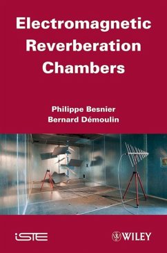 Electromagnetic Reverberation Chambers (eBook, ePUB) - Besnier, Philippe; Demoulin, Bernard