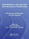 Globalization, the City and Civil Society in Pacific Asia (eBook, ePUB)