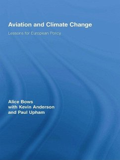 Aviation and Climate Change (eBook, ePUB) - Bows, Alice; Anderson, Kevin; Upham, Paul
