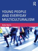 Young People and Everyday Multiculturalism (eBook, ePUB)