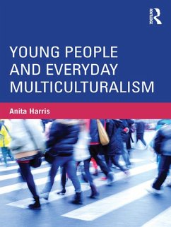 Young People and Everyday Multiculturalism (eBook, ePUB) - Harris, Anita