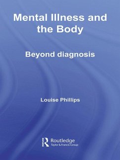 Mental Illness and the Body (eBook, ePUB) - Phillips, Louise