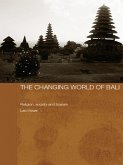 The Changing World of Bali (eBook, ePUB)