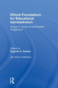 Ethical Foundations for Educational Administration (eBook, ePUB)