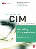 CIM Coursebook Marketing Communications 07/08 (eBook, ePUB)