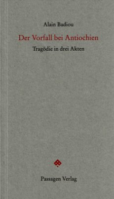 Der Vorfall bei Antiochien - Badiou, Alain