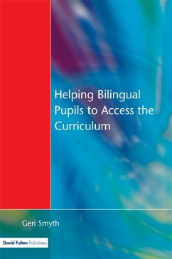 Helping Bilingual Pupils to Access the Curriculum (eBook, PDF) - Smyth, Geri