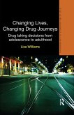 Changing Lives, Changing Drug Journeys (eBook, ePUB)