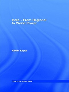 India - From Regional to World Power (eBook, PDF) - Kapur, Ashok