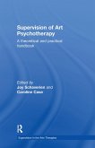 Supervision of Art Psychotherapy (eBook, ePUB)