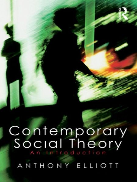 Contemporary Social Theory (eBook, ePUB)