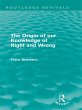 The Origin of Our Knowledge of Right... - Bild 1
