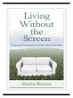 Living Without the Screen (eBook, ePUB) - Bild 1
