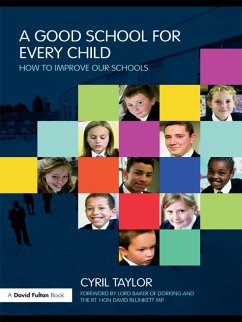 A Good School for Every Child (eBook, ePUB) - Taylor, Cyril