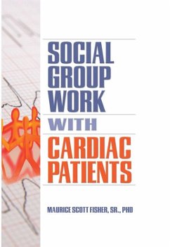 Social Group Work with Cardiac Patients (eBook, ePUB) - Scott Fisher, Maurice