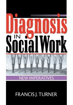 Diagnosis in Social Work (eBook, ePUB) - Turner, Francis J
