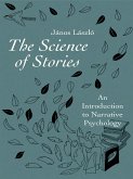 The Science of Stories (eBook, ePUB)