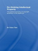Re-thinking Intellectual Property (eBook, ePUB)