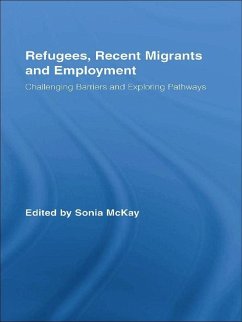 Refugees, Recent Migrants and Employment (eBook, ePUB)