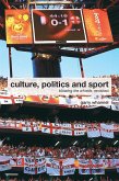 Culture, Politics and Sport (eBook, ePUB)