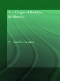 The Origin of Buddhist Meditation (eBook, ePUB)