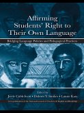 Affirming Students' Right to their Own Language (eBook, ePUB)