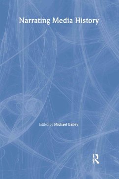 Narrating Media History (eBook, ePUB)
