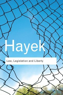 Law, Legislation and Liberty (eBook, ePUB) - Hayek, F. A.