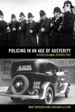 Policing in an Age of Austerity (eBook, ePUB) - Ellison, Graham; Brogden, Mike