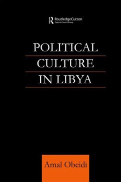 Political Culture in Libya (eBook, PDF) - Obeidi, Amal S M; Obeidi, Amal