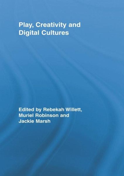 Play, Creativity and Digital Cultures (eBook, ePUB)