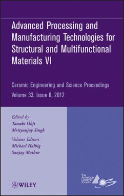 Advanced Processing and Manufacturing Technologiesfor Structural and Multifunctional Materials VI, Volume 33, Issue 8 (eBook, PDF)