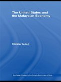 The United States and the Malaysian Economy (eBook, ePUB)