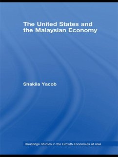 The United States and the Malaysian Economy (eBook, ePUB) - Yacob, Shakila