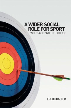 A Wider Social Role for Sport (eBook, ePUB) - Coalter, Fred