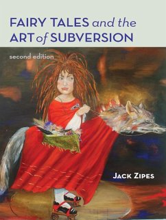 Fairy Tales and the Art of Subversion (eBook, ePUB) - Zipes, Jack