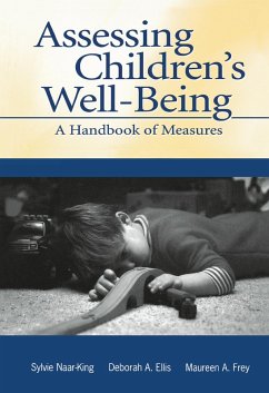 Assessing Children's Well-Being (eBook, ePUB) - Naar-King, Sylvie; Ellis, Deborah A.; Frey, Maureen A.; Ondersma, Michele Lee