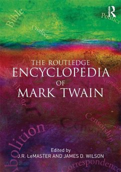The Routledge Encyclopedia of Mark Twain (eBook, PDF)