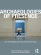 Archaeologies of Presence (eBook, ePUB) - Bild 1