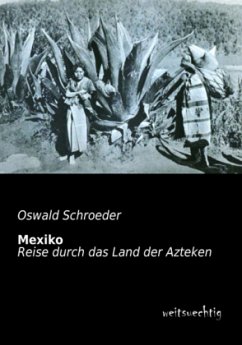 Mexiko - Schroeder, Oswald