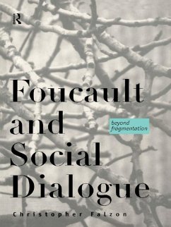 Foucault and Social Dialogue (eBook, ePUB) - Falzon, Chris