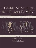 Communication, Race, and Family (eBook, ePUB)