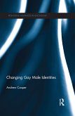 Changing Gay Male Identities (eBook, PDF)