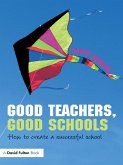 Good Teachers, Good Schools (eBook, ePUB) Good Teachers, Good Schools (eBook, ePUB)