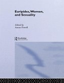 Euripides, Women and Sexuality (eBook, PDF)