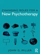 Changing Roles for a New Psychotherapy... - Bild 1