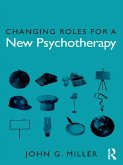 Changing Roles for a New Psychotherapy (eBook, PDF)